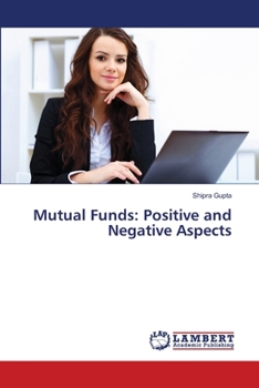 Paperback Mutual Funds: Positive and Negative Aspects Book