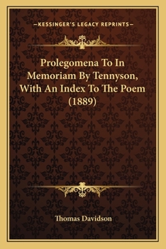 Paperback Prolegomena To In Memoriam By Tennyson, With An Index To The Poem (1889) Book