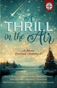 Paperback A Thrill in the Air: A Mosaic Christmas Anthology V Book