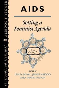 Hardcover AIDS: Setting A Feminist Agenda Book