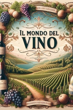 Paperback Il Mondo del Vino [Italian] Book