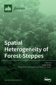 Hardcover Spatial Heterogeneity of Forest-Steppes Book
