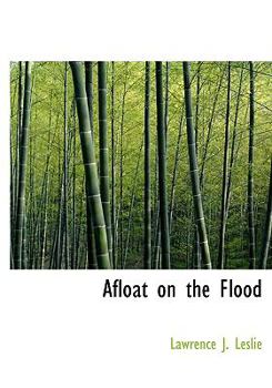 Afloat on the Flood