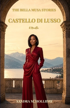 Castello di Lusso (The Bella Musa Stories)