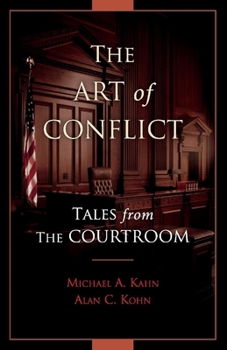 Paperback The Art of Conflict: Tales from the Courtroom Volume 1 Book