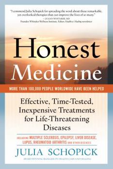 Paperback Honest Medicine: Effective, Time-Tested, Inexpensive Treatments for Life-Threatening Diseases Book