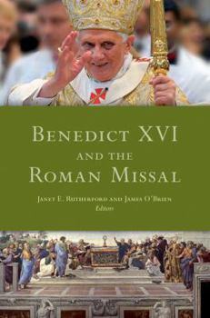 Hardcover Benedict XVI and the Roman Missal Book