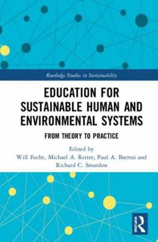 Hardcover Education for Sustainable Human and Environmental Systems: From Theory to Practice Book