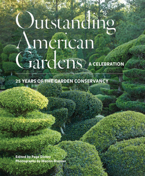 Hardcover Outstanding American Gardens: A Celebration: 25 Years of the Garden Conservancy Book