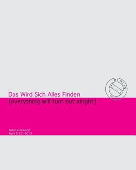 Paperback Das Wird Sich Alles Finden: Everything Will Turn Out All Right Book