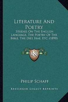 Paperback Literature And Poetry: Studies On The English Language, The Poetry Of The Bible, The Dies Irae, Etc. (1890) Book