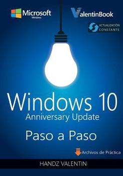 Paperback Windows 10 Paso a Paso: Anniversary Update (Actualización Constante) (Spanish Edition) [Spanish] Book