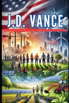 Paperback J.D. Vance: Policies, Politics, and Controversies Book