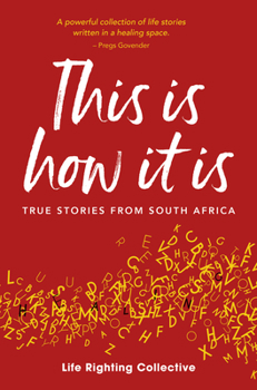 Paperback This Is How It Is: True Stories from South Africa Book
