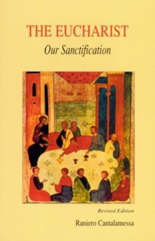 Paperback Eucharist, Our Sanctification Book