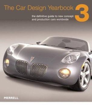 Hardcover The Car Design Yearbook 3: The Definitive Annual Guide to All New Concept and Production Cars Worldwide Book