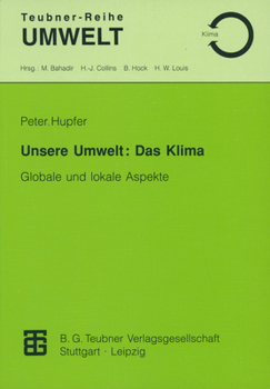 Paperback Unsere Umwelt: Das Klima: Globale Und Lokale Aspekte [German] Book