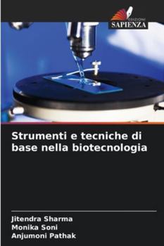 Strumenti e tecniche di base nella biotecnologia (Italian Edition)