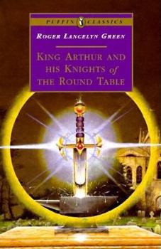 Paperback King Arthur and His Knights of the Round Table Book