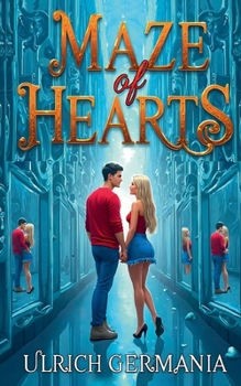 Paperback Maze of Hearts: Two Love Stories Set in a Mirror Maze Book