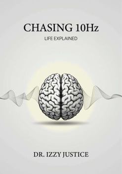 Hardcover Life Explained: Chasing 10Hz Book