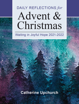 Paperback Waiting in Joyful Hope: Daily Reflections for Advent and Christmas 2021-2022 [Large Print] Book