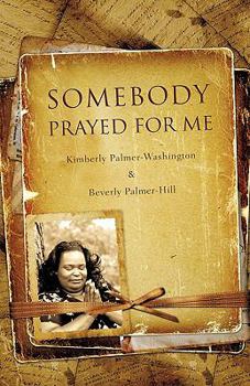 Paperback Somebody Prayed for Me Book