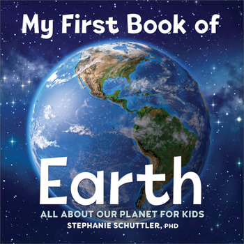 Paperback My First Book of Earth: All about Our Planet for Kids Book