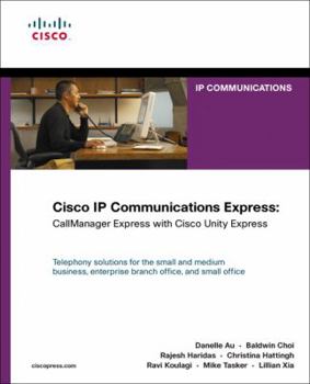 Paperback Cisco IP Communications Express: Callmanager Express with Cisco Unity Express (Paperback) Book
