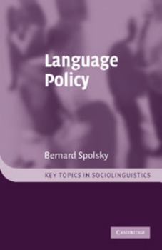Language Policy (Key Topics in Sociolinguistics) - Book  of the Key Topics in Sociolinguistics