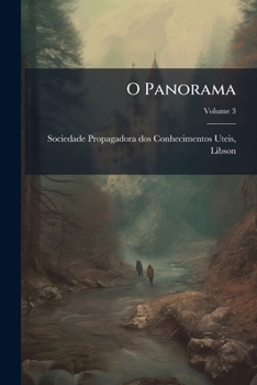 Paperback O Panorama: Semanario De Litteratura E Instruccao; Volume 3 Book