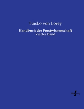 Paperback Handbuch der Forstwissenschaft: Vierter Band [German] Book