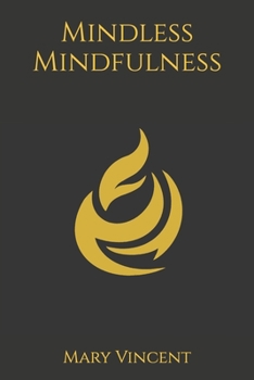 Paperback Mindless Mindfulness Book