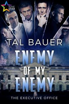 Enemy of My Enemy - Book #2 of the Executive Office