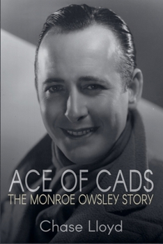 Paperback Ace of Cads: The Monroe Owsley Story Book
