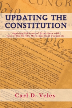 Paperback Updating the Constitution: Applying 250 Years of Experience with One of the World's Most Important Documents Book