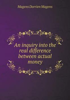 Paperback An inquiry into the real difference between actual money Book