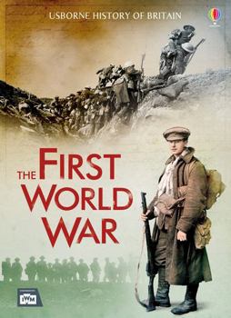 First World War - Book #8 of the Usborne History of Britain