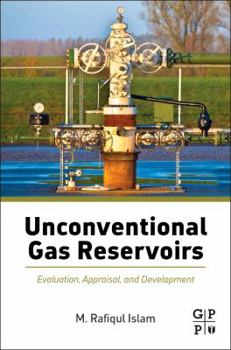 Paperback Unconventional Gas Reservoirs: Evaluation, Appraisal, and Development Book