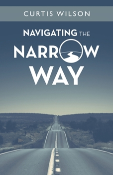 Paperback Navigating the Narrow Way Book