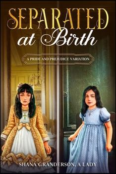 Paperback Separated at Birth: A Pride & Prejudice Variation Book