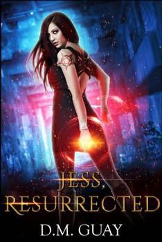 Paperback Jess, Resurrected: Guardians of Salt Creek Book Two Book