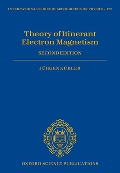 Hardcover Theory of Itinerant Electron Magnetism Book