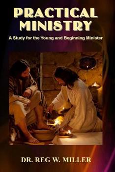 Paperback Practical Ministry: A Study for the Young and Beginning Minister Book
