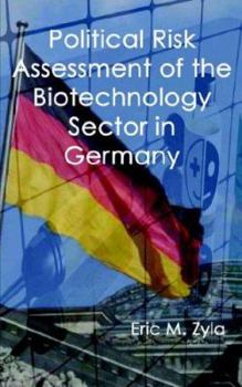 Hardcover Political Risk Assessment of the Biotechnology Sector in Germany Book