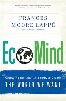 Paperback Ecomind: Changing the Way We Think, to Create the World We Want Book