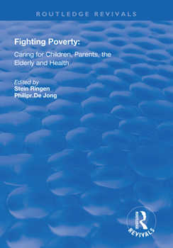 Paperback Fighting Poverty: Caring for Children, Parents, the Elderly and Health Book