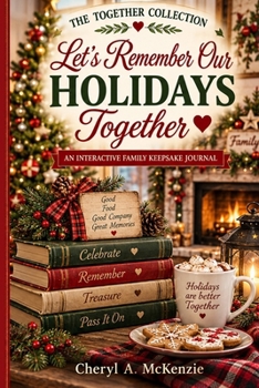 Paperback Let's Remember Our Holidays Together: An Interactive Family Keepsake Journal Book