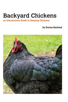 Paperback Backyard Chickens: a Guide to Keeping Chickens Book