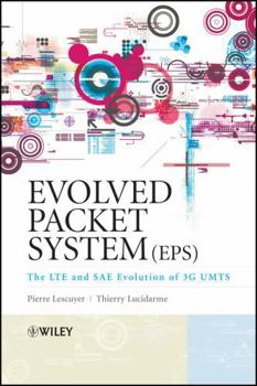 Hardcover Evolved Packet System (Eps): The Lte and Sae Evolution of 3g Umts Book